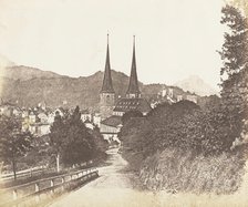 Lucerne, 1853-56. Creator: James Knight.