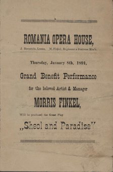 Grand benefit performance for the beloved artist & manager, Morris Finkel..., c1891. Creator: Romania Opera House.