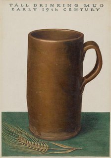 Tall Drinking Mug, 1935/1942. Creator: John Matulis.