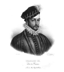 King Charles IX of France, (c1820s).  Artist: Zéphirin Félix Jean Marius Belliard.