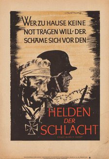 Who Does Not Bear The Need At Home Should Be Ashamed In Front Of The Heroes Of The Battle , 1942. Creator: Axster-Heudtlass; Werner von (1898-1949).