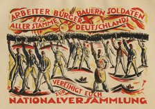 Workers, citizens, farmers, soldiers of all tribes in Germany unite in the National Assembly, 1919. Creator: Klein, César (1876-1954).
