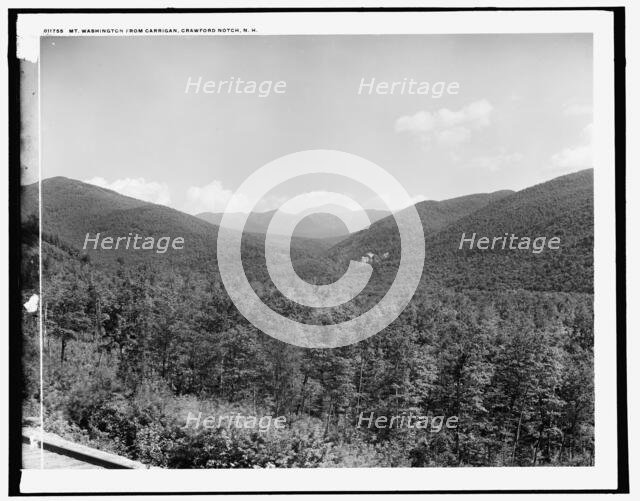 Mt. Washington from Carrigan, Crawford Notch, N.H., between 1890 and 1901. Creator: Unknown.