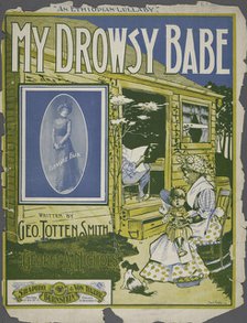 'My drowsy babe', 1900. Creator: Bert Cobb.