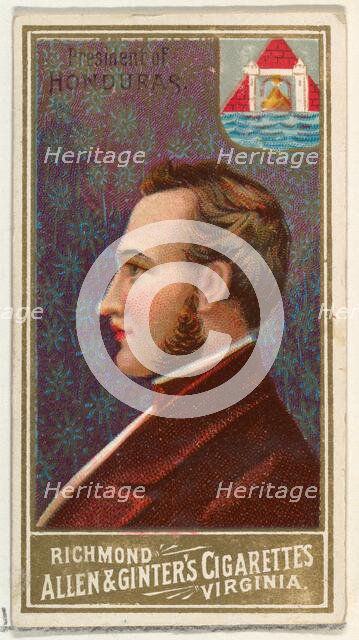 President of Honduras, from World's Sovereigns series (N34) for Allen & Ginter Cigarettes,..., 1889. Creator: Allen & Ginter.