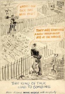 'That kind of talk leads to bombing. Never discuss war...', WWII poster, between 1939 and 1946. Creators: Central Office of Information, Unknown.