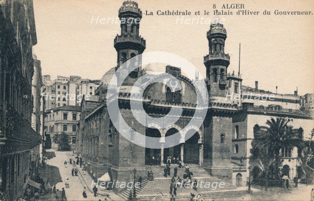 'Alger - La Cathédrale et la Palais d'Hiver du Gouverneur', c1900. Artist: Unknown.