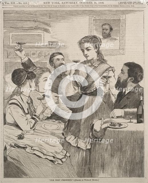 "Our Next President" , 1868. Creator: Winslow Homer (American, 1836-1910).