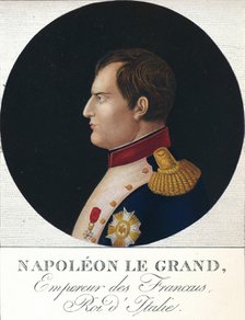 'Napoleon Bonaparte, Emperor of the French, King of Italy',  c19th century (1912). Artist: Unknown.