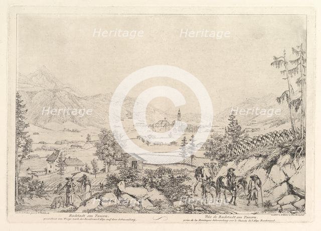 Rural Landscape, "Radstadt am Tauren", early 19th century. Creator: Johann Christian Erhard.