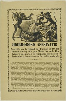 Horrible Murder!, 1890s. Creator: José Guadalupe Posada.