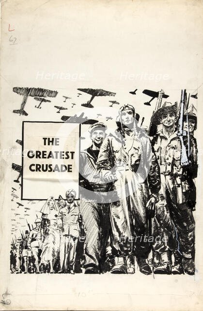 The Greatest Crusade, between 1939 and 1946. Creator: Central Office of Information.