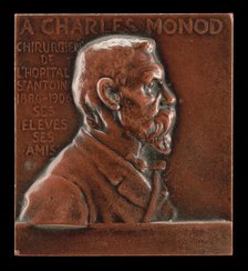 Alexandre-Charles Monod, 1843-1921, Surgeon at L'Hôpital de St-Antoine [obverse], c. 1906. Creator: Alexandre Louis Marie Charpentier.
