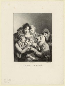 Et l'ogre l'a mangé! (And the Ogre Ate Him Up!) , 1824. Creator: Boilly, Louis-Léopold (1761-1845).