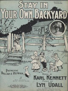 'Stay in your own backyard', 1899. Creator: Unknown.