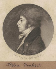Felix Imbert, 1801. Creator: Charles Balthazar Julien Févret de Saint-Mémin.