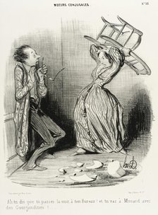 Ah! tu dis que tu passes la nuit à ton bureau..., 1840. Creator: Honore Daumier.