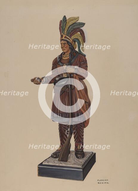Cigar Store Indian, c. 1937. Creator: Florian Rokita.