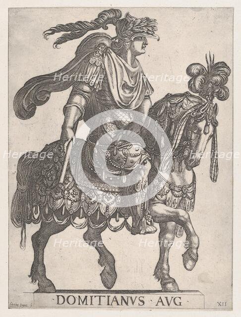 Plate 12: Emperor Domitian on horseback facing right from the 'First Twelve Emperors ..., 1575-1630. Creator: Antonio Tempesta.
