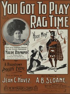 'You got to play rag-time', 1899.  Creator: Unknown.