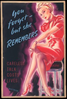 'Careless Talk Costs Lives - You Forget, But She Remembers', World War II poster, c1939-c1945. Creator: Whitear.