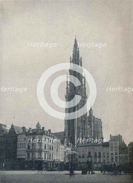 Cathedral of Our Lady, Antwerp, Belgium, c1900 (1914-1915). Artist: John Benjamin Stone.