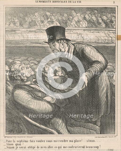 Pour la septième fois voulez-vous me rendre ..., 19th century. Creator: Honore Daumier.