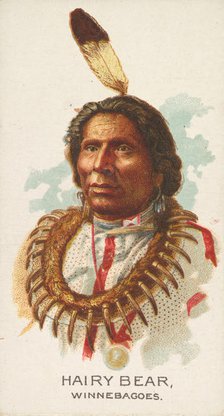 Hairy Bear, Winnebagoes, from the American Indian Chiefs series (N2) for Allen & Ginter Ci..., 1888. Creator: Allen & Ginter.