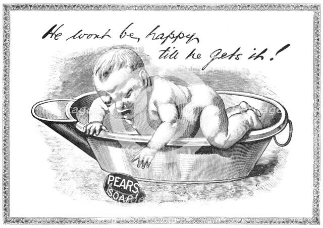 He won't be happy till he gets it! - Pears Soap, 1909. Creator: Unknown.