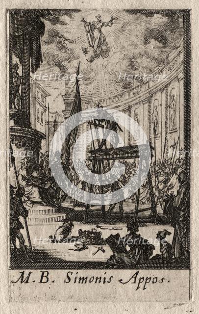 The Martyrdom of the Apostles: St. Simon. Creator: Jacques Callot (French, 1592-1635).