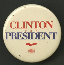 Pinback button for Clinton presidential campaign, 1992-1996. Creator: Unknown.