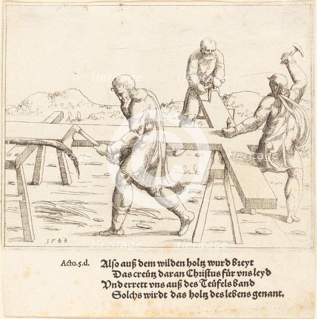 The Preparation of the Cross, 1548. Creator: Augustin Hirschvogel.