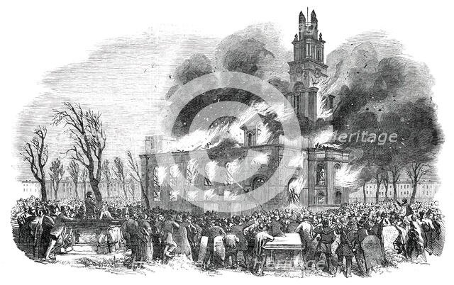 Burning of St. Anne's Church, Limehouse, on Good Friday Morning, 1850. Creator: Unknown.