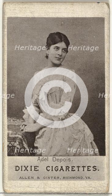 Adel Depois, from the Actresses series (N67) promoting Dixie Cigarettes for Allen & Gi..., ca. 1888. Creator: Allen & Ginter.