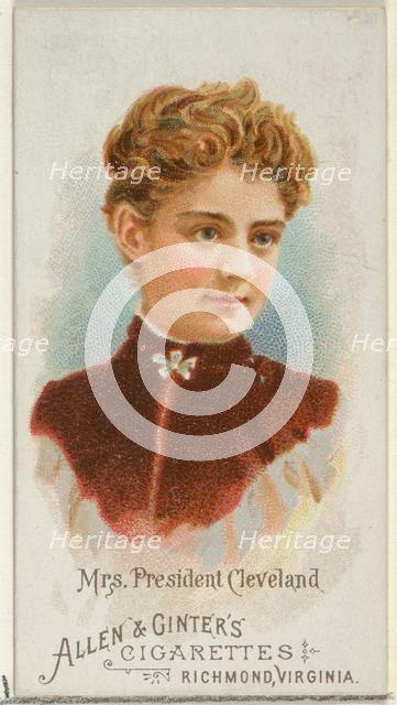 Mrs. President Cleveland, from World's Beauties, Series 1 (N26) for Allen & Ginter Cigaret..., 1888. Creator: Allen & Ginter.