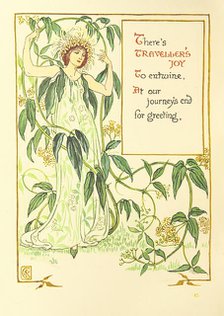 There's Traveller's Joy To entwine, At our journey's end for greeting, 1899.  Creator: Walter Crane.