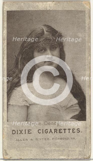 Mdme. Dency, from the Actresses series (N67) promoting Dixie Cigarettes for Allen & Gi..., ca. 1888. Creator: Allen & Ginter.