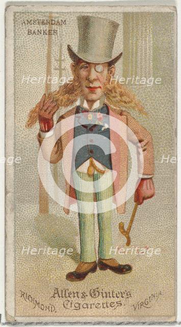 Amsterdam Banker, from World's Dudes series (N31) for Allen & Ginter Cigarettes, 1888. Creator: Allen & Ginter.
