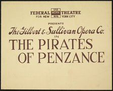 The Pirates of Penzance, [193-]. Creator: Unknown.