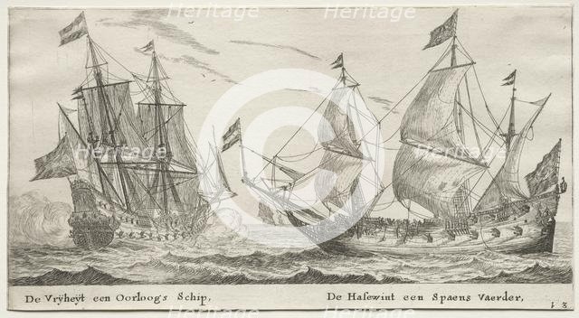 Ships of Amsterdam: The Freedom, a Man-of-War. The Wolf Hound, a Spanish Vessel. Creator: Reinier Nooms (Dutch, c. 1623-1667).