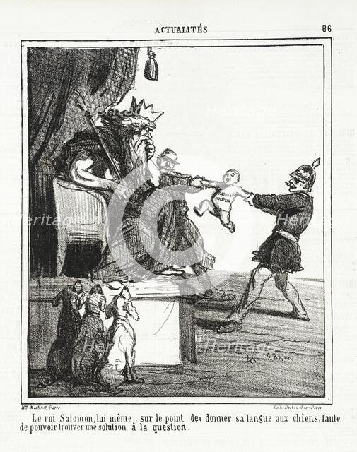 Le roi Salomon, lui -même, sur le point de donner sa langue aux chiens, faute de pouvoir..., 1864. Creator: Cham.