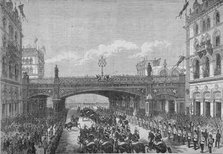 A procession in Farringdon Street passing under Holborn Viaduct, City of London, 1869. Artist: Anon