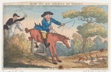 How to Do Things by Halves, May 4, 1808., May 4, 1808. Creator: Thomas Rowlandson.