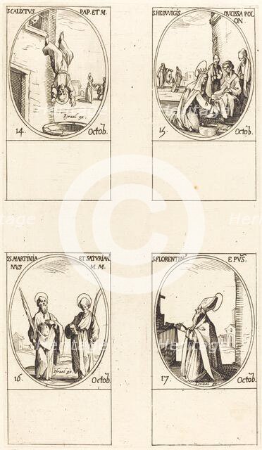 St. Calixtus; St. Hedwiges; Sts. Martinian and Saturian; St. Florentinus. Creator: Jacques Callot.