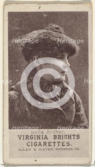 Belle Archer, from the Actresses series (N67) promoting Virginia Brights Cigarettes fo..., ca. 1888. Creator: Allen & Ginter.