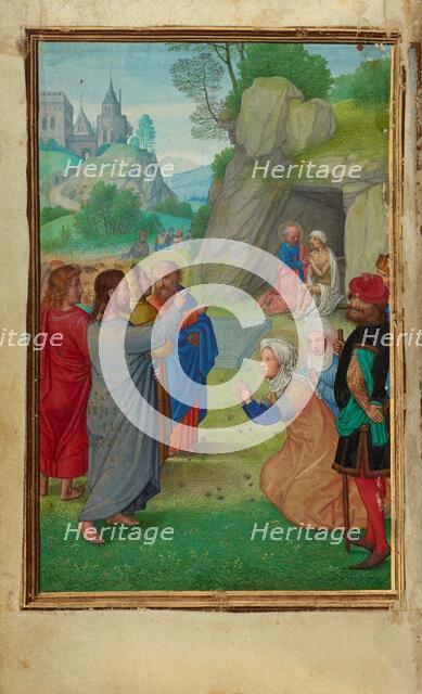 The Raising of Lazarus; Prayer Book of Cardinal Albrecht of Brandenburg, about 1525-1530. Creator: Simon Bening.