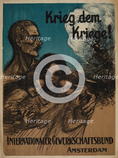 War to War! International Trade Union Confederation, Amsterdam, 1922. Creator: Steinlen, Théophile Alexandre (1859-1923).