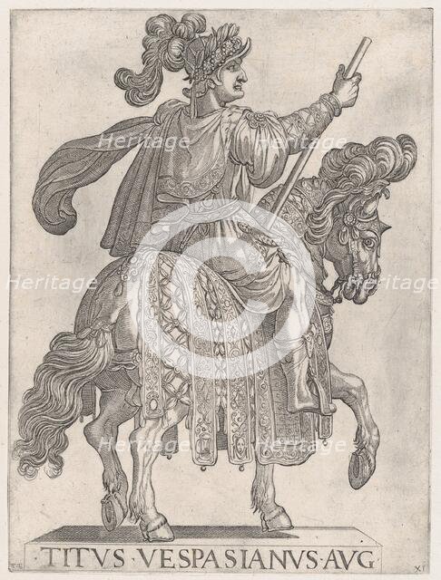 Plate 11: Titus Vespasian on horseback facing right from the 'First Twelve Emperors o..., 1575-1630. Creator: Antonio Tempesta.