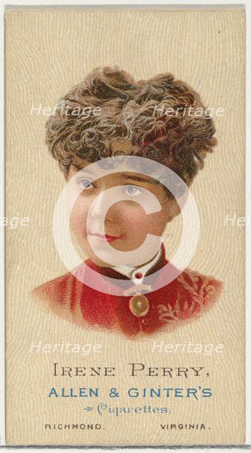 Irene Perry, from World's Beauties, Series 2 (N27) for Allen & Ginter Cigarettes, 1888., 1888. Creator: Allen & Ginter.