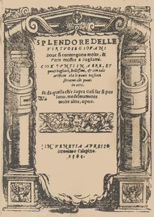 Splendore delle virtuose giovani, title page (recto), 1564. Creator: Iseppo Foresto.